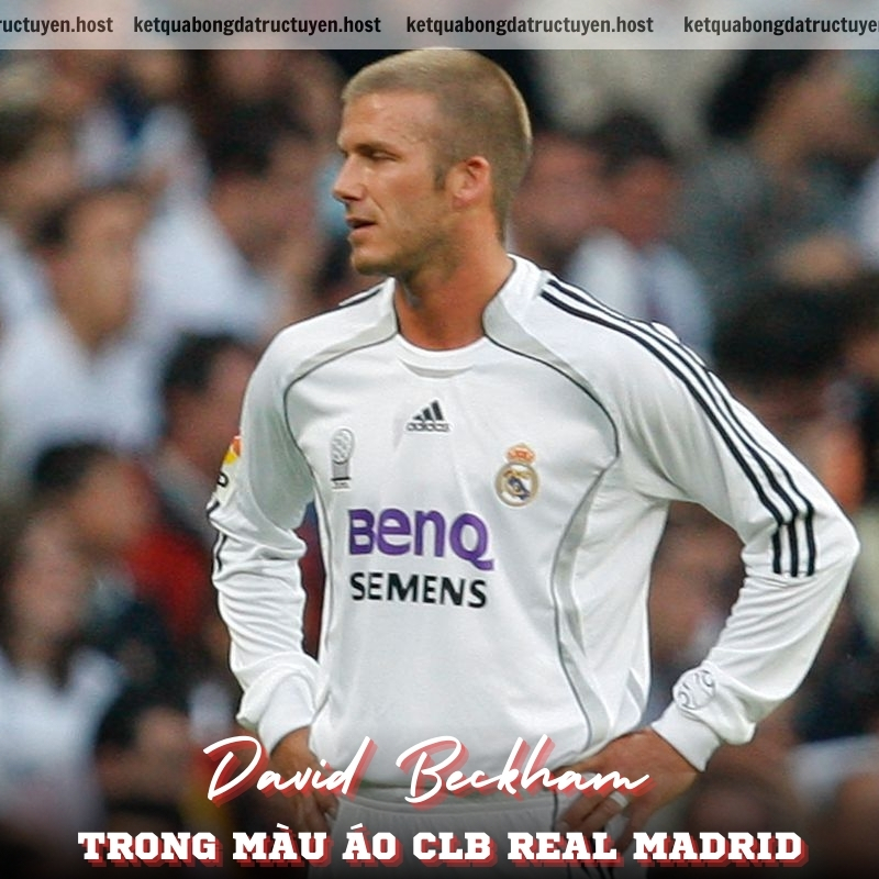 David Beckham trong màu áo CLB Real Madrid