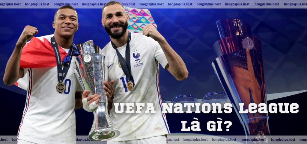 Những điều bạn cần biết về UEFA Nations League là gì