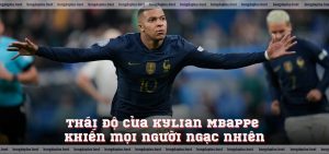 Thái độ của Mbappe đang được được mọi người đánh giá cao!